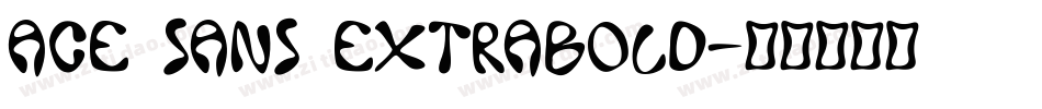 Ace Sans Extrabold字体转换